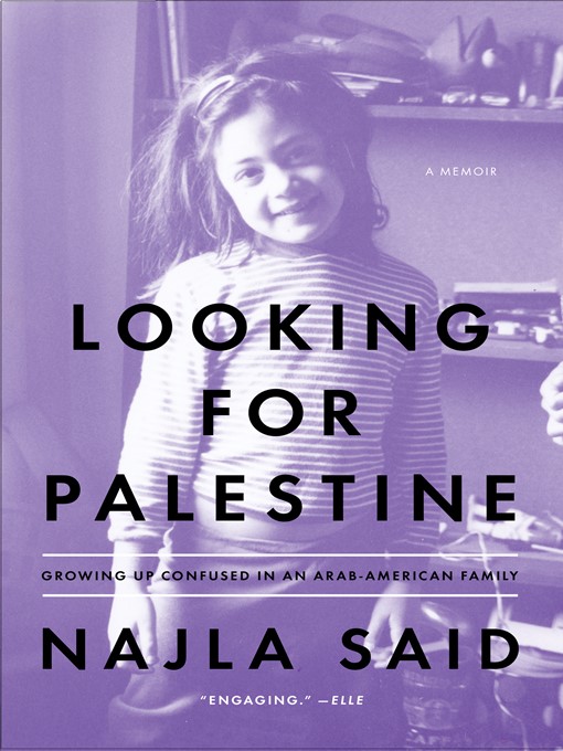Détails du titre pour Looking for Palestine par Najla Said - Liste d'attente